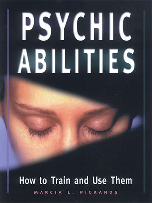 Title details for Psychic Abilities by Marcia L. Pickands - Available